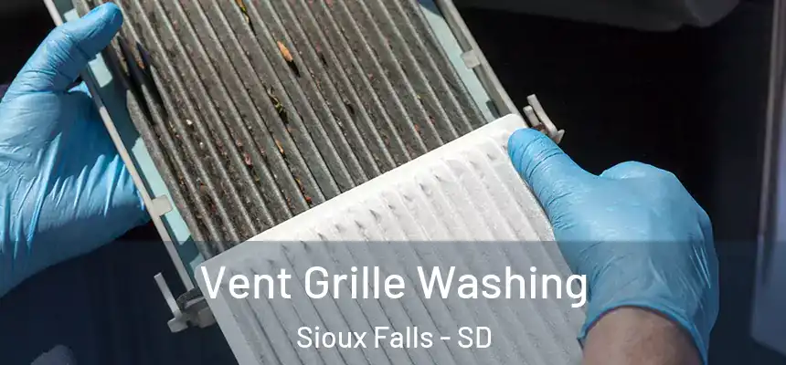 Vent Grille Washing Sioux Falls - SD